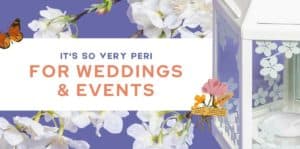 It's so very peri for weddings and events