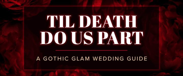 Til Death Do Us Part Gothic Halloween Weddings