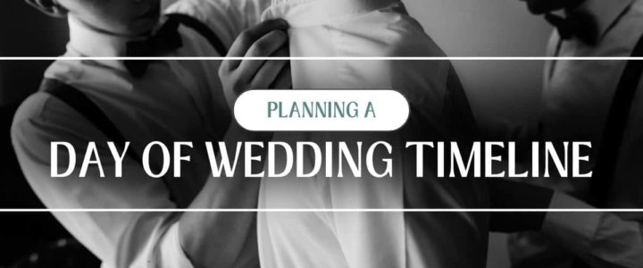 Planning a day of wedding timeline