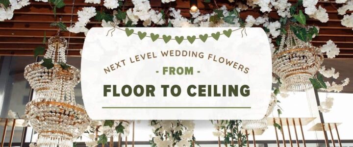 Next level wedding flowers from floor to ceiling