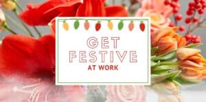 Get festive at work