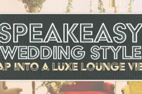 Speakeasy wedding style