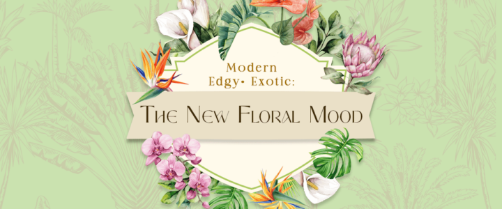 Dare to Be Different: Exotic Blooms for Unique and Memorable Events the new floral mood